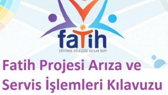 Fatih Projesi Arıza ve Servis İşlemleri Kılavuzu